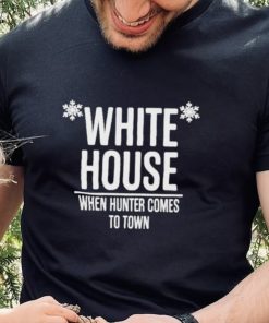 Irishpeachdesigns White House When Hunter Comes To Town Hoodie 4 Irishpeachdesigns White House When Hunter Comes To Town Hoodie