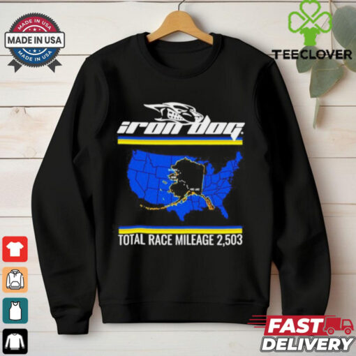 Iron Dog How Tough Are You Total Race Mileage 2503 Map Shirt