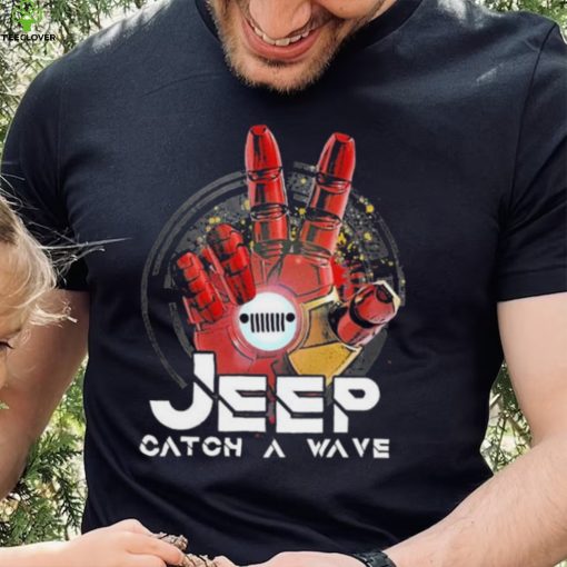 Iron man Hand Jeep Catch A Wave Shirt