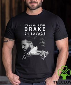 I’s All A Blur Tour 2023 Drake 21 Savage Signature Shirt