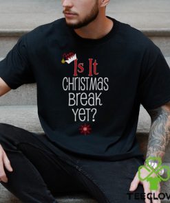 Is It Christmas Break Yet Buffalo Plaid Teacher Student Holiday shirt