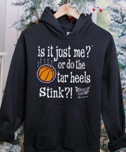 Is It Just Me_ Do the Tar Heels Stink Shirt 5 Is It Just Me_ Do the Tar Heels Stink Shirt