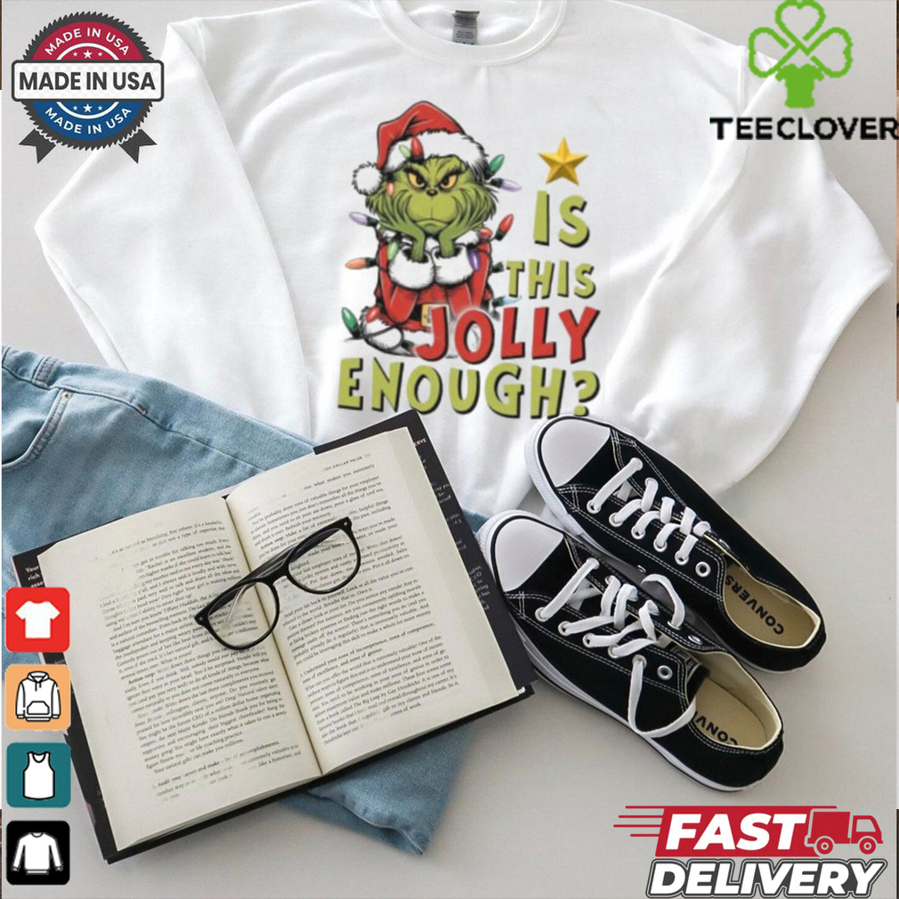 Is This Jolly Enough Christmas Shirt Is This Jolly Enough Christmas Shirt