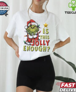 Is This Jolly Enough Christmas Shirt