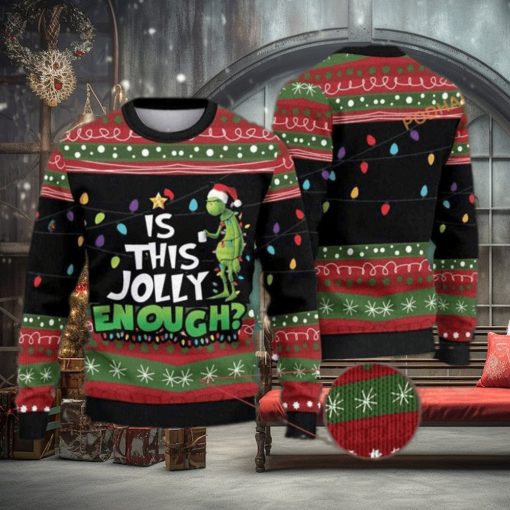 Is This Jolly Enough Grinch Christmas 3D Funny Ugly Sweater, Funny Family Gift Ideas