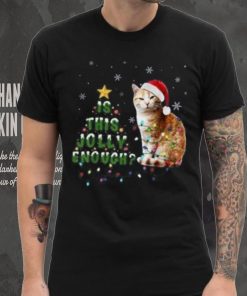 Is This Jolly Enough Santa Cat Light Christmas Shirt