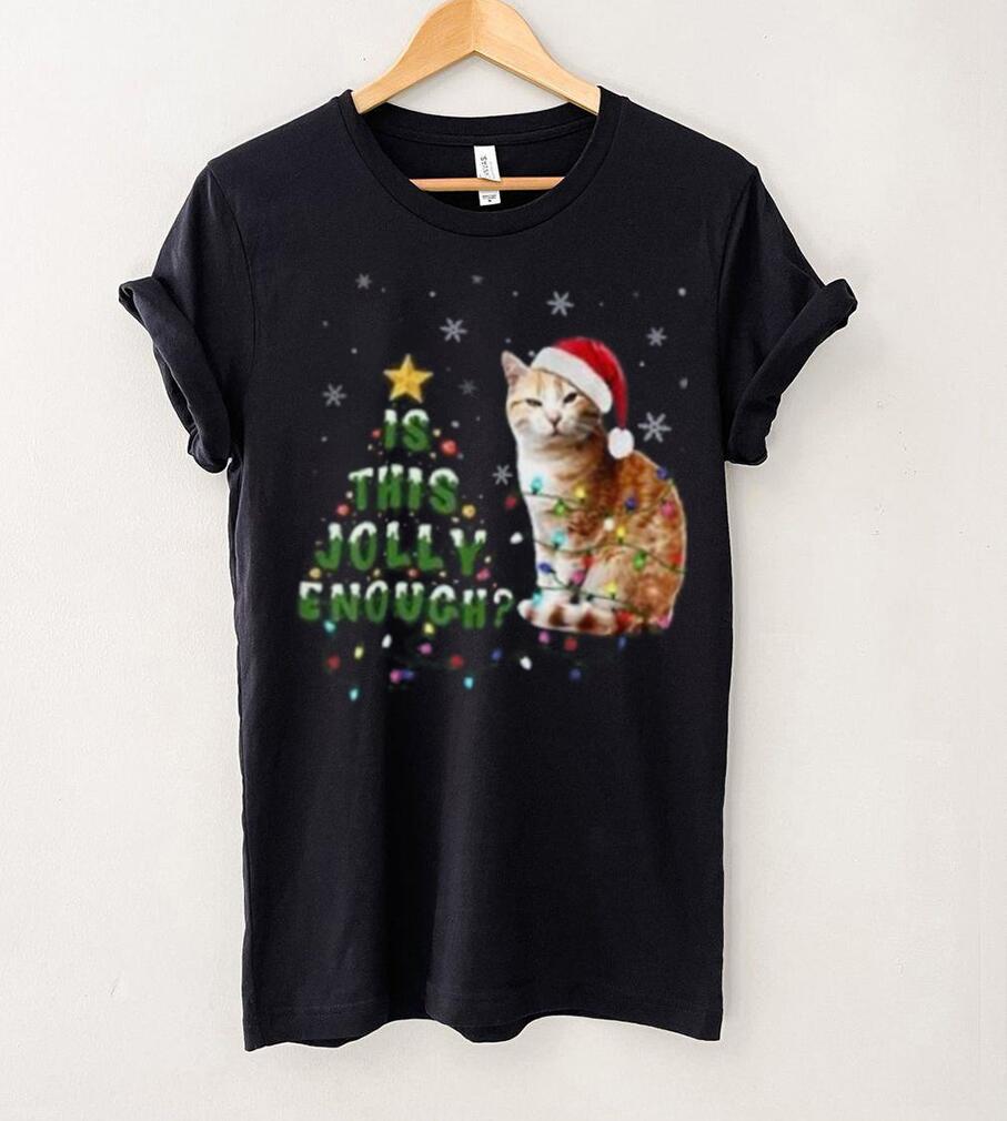 Is This Jolly Enough Santa Cat Light Christmas Shirt Is This Jolly Enough Santa Cat Light Christmas Shirt