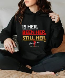 Is her. been her. still her Shirt