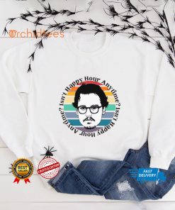 Isn’t Happy Hour Anytime Shirt, Johnny deep Support shirt
