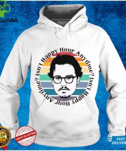 Isn’t Happy Hour Anytime Shirt, Johnny deep Support hoodie, sweater, longsleeve, shirt v-neck, t-shirt
