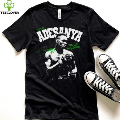 Israel Adesanya the last Stylebender signature shirt