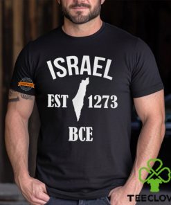 Israel Est 1273 Bce Shirt