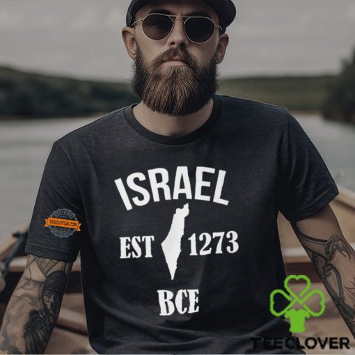 Israel Est 1273 Bce Shirt