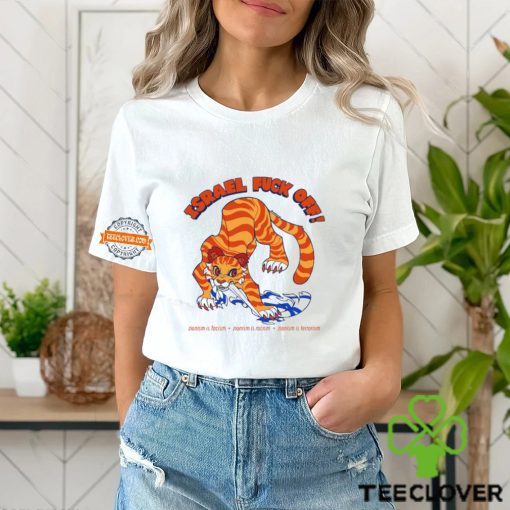 Israel Fuck Off Zionism Is Facism Zionism Is Racism Zionism Is Terrorism T Shirt