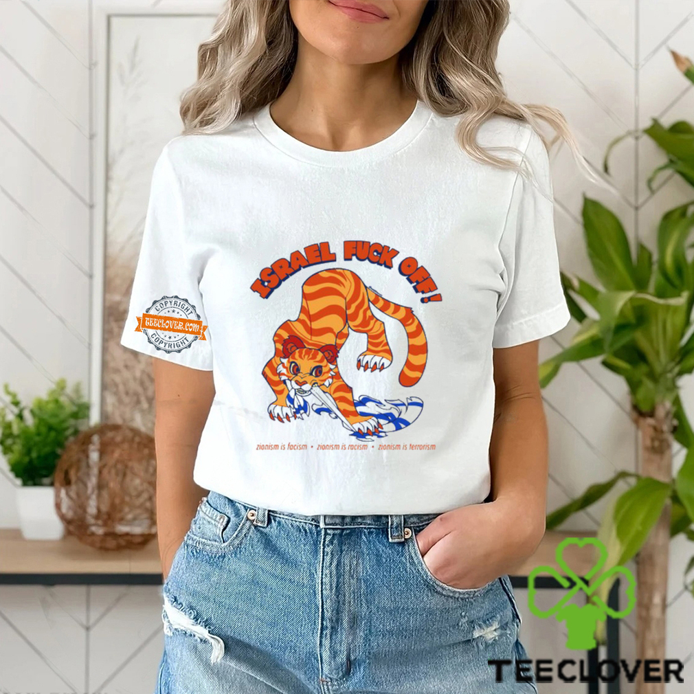 Israel Fuck Off Zionism Is Facism Zionism Is Racism Zionism Is Terrorism T Shirt Israel Fuck Off Zionism Is Facism Zionism Is Racism Zionism Is Terrorism T Shirt