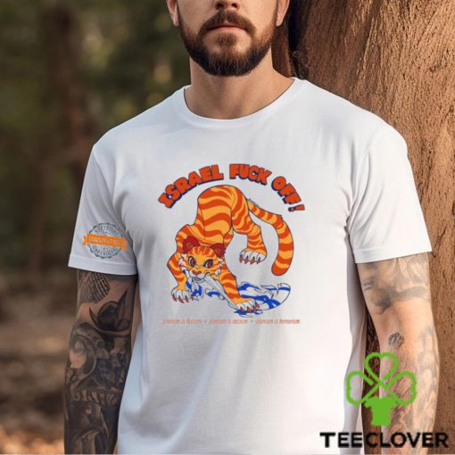 Israel Fuck Off Zionism Is Facism Zionism Is Racism Zionism Is Terrorism T Shirt