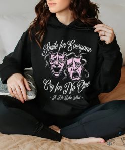 It Be Like That Smile & Cry Shirt