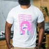 It’ll All Work Out Unless It Doesn’t Shirt