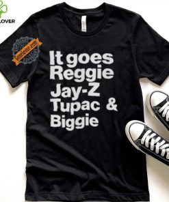 It Goes Reggie Jay Z Tupac And Biggie Shirt Eminem Lyric Shirt Rap God Shirt Rap God T Shirt Hip Hop Tee Eminem Shirt