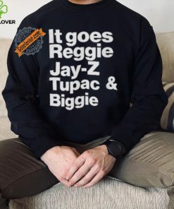 It Goes Reggie Jay Z Tupac And Biggie Shirt Eminem Lyric Shirt Rap God Shirt Rap God T Shirt Hip Hop Tee Eminem Shirt
