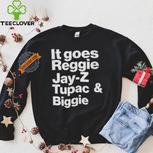 It Goes Reggie Jay Z Tupac And Biggie Shirt Eminem Lyric Shirt Rap God Shirt Rap God T Shirt Hip Hop Tee Eminem Shirt