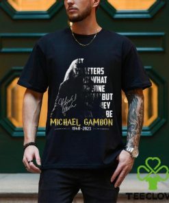 It Matters Not What Someone Is Born, But What They Grow To Be Michael Gambon Unisex T Shirt