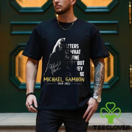 It Matters Not What Someone Is Born, But What They Grow To Be Michael Gambon Unisex T Shirt