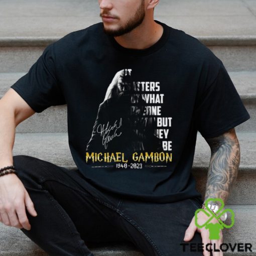 It Matters Not What Someone Is Born, But What They Grow To Be Michael Gambon Unisex T Shirt