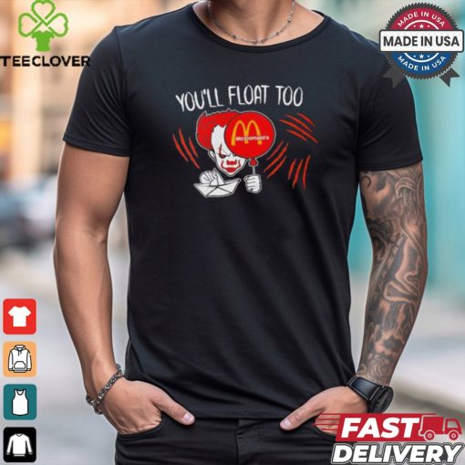 It Pennywise McDonald’s you’ll float too Halloween shirt