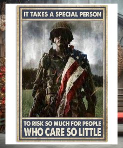 It Takes A Special Person To Risk So Much For People Who Care So Little Vertical Poster
