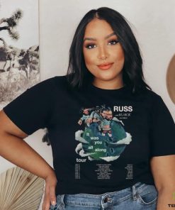 It Was You All Along Russ US Tour Shirt