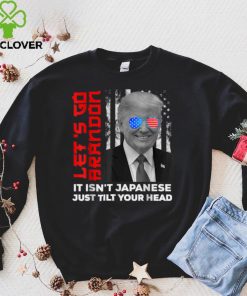 It isn't japanese just tilt your head, trump american flag T Shirt tee
