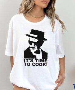 It’S Time To Cook t shirt 3 It’S Time To Cook t shirt