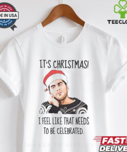 It_s christmas i feel like that needs shirt