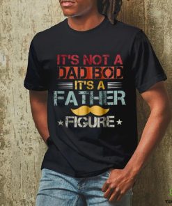 It_s not a dad bod it_s a father figure hoodie, sweater, longsleeve, shirt v-neck, t-shirt