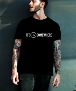 It’s 1 20 Somewhere Shirt