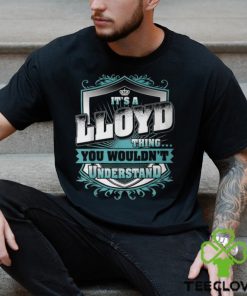 Its A Lloyd Thing You Wouldnt Understand Classic T Shirt