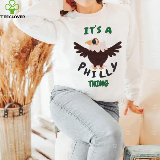 It’s A Philly Thing Philly Football Shirt