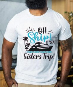 It's A Sister's Trip Cruise Women's Graphic shirt