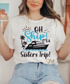 It's A Sister's Trip Cruise Women's Graphic shirt 3 It's A Sister's Trip Cruise Women's Graphic shirt