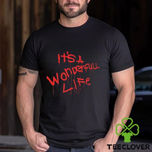 It’s A Wonderfull Life Shirt