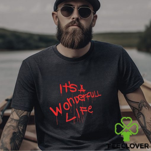 It’s A Wonderfull Life Shirt