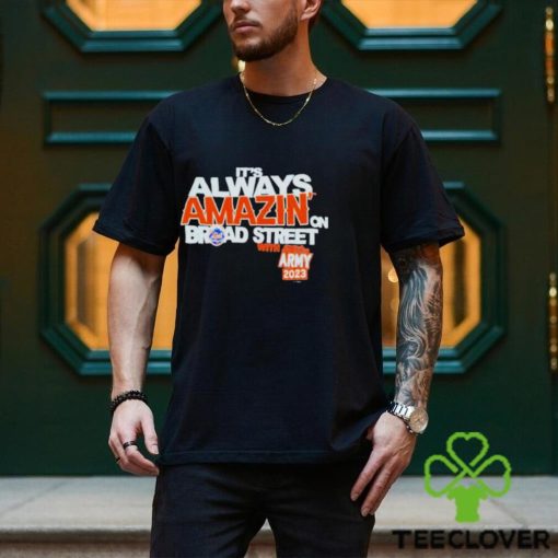 It’s Always Amazin On Broad Street Shirt