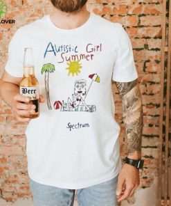 It’s Autistic Girl Summer And Also On The Spectrum shirt
