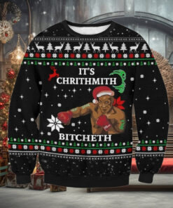 It’s Chrithmith Bitcheth Ugly Sweater