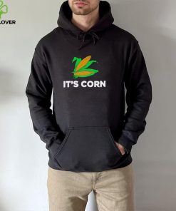 It’s Corn art shirt