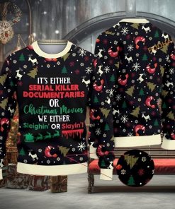 Its Either Serial Killer Documentaries 3D Funny Ugly Sweater, Funny Family Gift Ideas