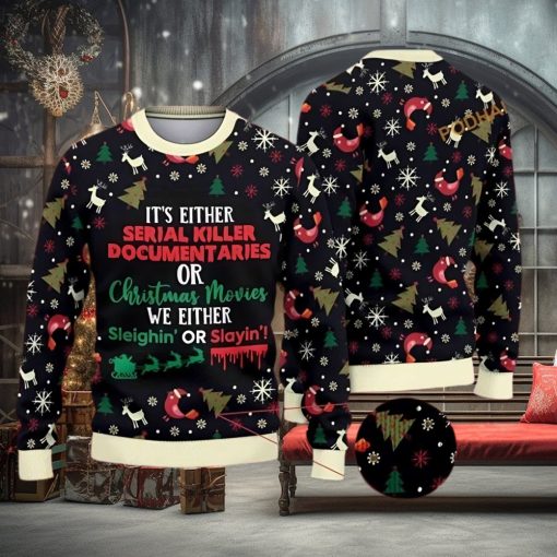 Its Either Serial Killer Documentaries 3D Funny Ugly Sweater, Funny Family Gift Ideas