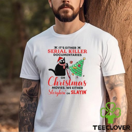 It’s Either Serial Killer Documentaries Or Christmas   Christmas Cat Classic T Shirt