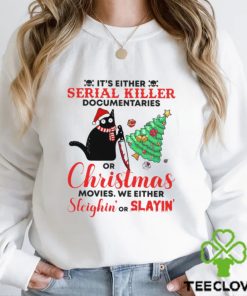 It's Either Serial Killer Documentaries Or Christmas Christmas Cat Classic T Shirt